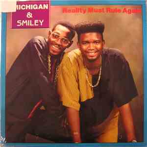 Michigan & Smiley - Reality Must Rule Again