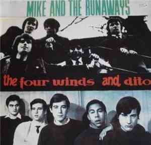 Mike And The Runaways, The Four Winds & Dito - Mike And The Runaways - The  ...