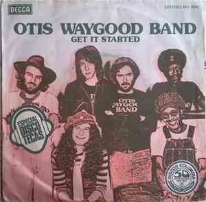 Otis Waygood Band - Get It Started