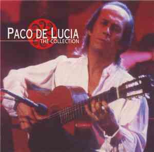 Paco De Lucia - The Collection