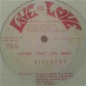 Pinchers - Loving That You Want