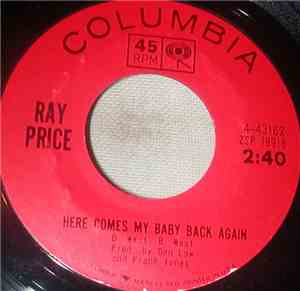 Ray Price - Here Comes My Baby Back Again / A Thing Called Sadness