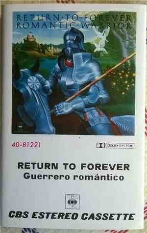 Return To Forever - Romantic Warrior = Guerrero Romántico