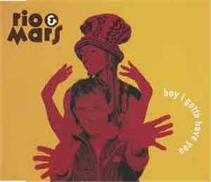 Rio & Mars - Boy I Gotta Have You