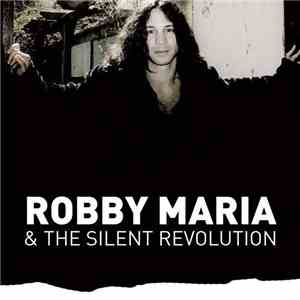 Robby Maria & The Silent Revolution - Robby Maria & The Silent Revolution