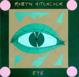 Robyn Hitchcock - Eye
