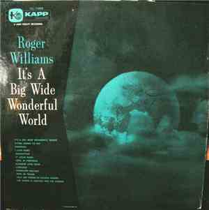 Roger Williams  - It's A Big Wide Wonderful World