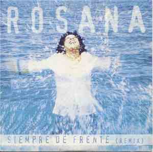 Rosana - Siempre De Frente (Remix)