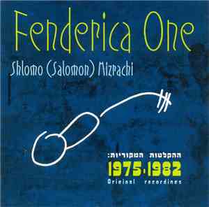 Shlomo Mizrahi - Fenderica One 1975-1982