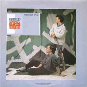 Tears For Fears - Mothers Talk