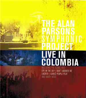 The Alan Parsons Symphonic Project - Live In Colombia
