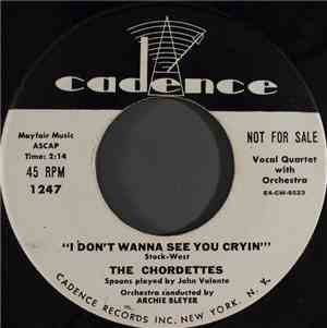 The Chordettes - I Don't Wanna See You Cryin' / Mr. Sandman