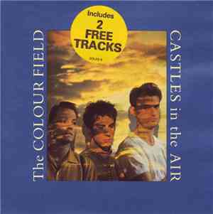 The Colourfield - Castles In The Air