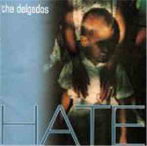 The Delgados - Hate