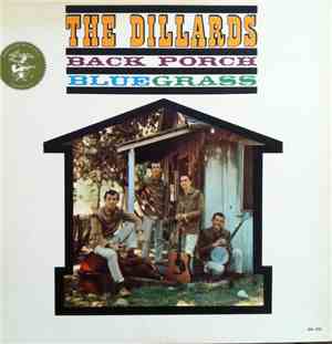 The Dillards - Back Porch Bluegrass