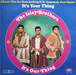 The Isley Brothers - It's Our Thing