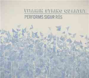 The Vitamin String Quartet - Performs Sigur Rós