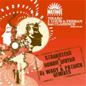 Tikaro, J. Louis & Ferran Featuring Clarence - Shine On Me (Remixes Part 2)