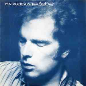 Van Morrison - Into The Music
