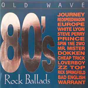 Various - Old Wave - 80's Rock Ballads