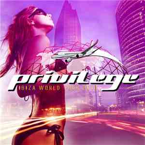 Various - Privilege - Ibiza World Tour 2010