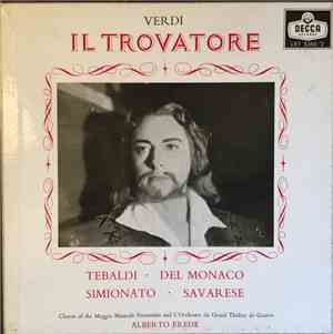 Verdi, Mario del Monaco, Renata Tebaldi, Giulietta Simionato, Ugo Savarese, ...