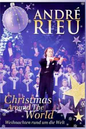 André Rieu - Christmas Around The World - Weihnachten Rund Um Die Welt