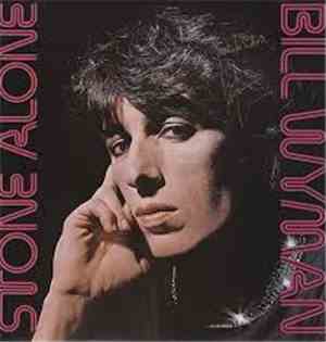 Bill Wyman - Stone Alone