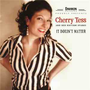 CHERRY TESS & HER RHYTHM SPARKS - It Doesn't Matter