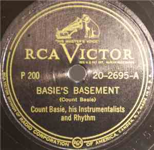 Count Basie, His Instrumentalists And Rhythm - Basie's Basement / I Never K ...