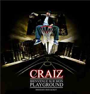CraiZ - Bienvenue Sur Mon Playground