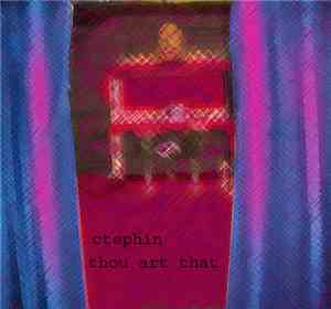 Ctephin - Thee Limitation Ov Tone: Volume V - Thou Art That