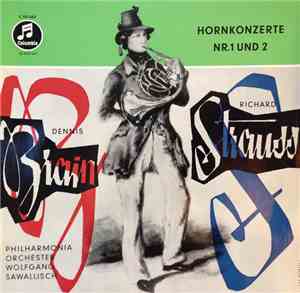 Dennis Brain, Richard Strauss, Wolfgang Sawallisch - Konzerte Für Horn Und  ...