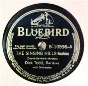 Dick Todd - Saddle Your Dreams / The Singing Hills