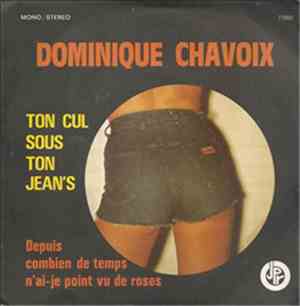 Dominique Chavoix - Ton Cul Sous Ton Jean's