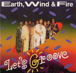 Earth, Wind & Fire - Let's Groove