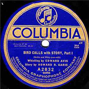 Edward Avis And Howard R. Garis - Bird Calls With Story, Part I / Bird Call ...