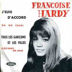 Françoise Hardy - J'Suis D'Accord / Tous Les Garçons Et Les Filles