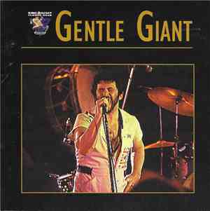 Gentle Giant - King Biscuit Flower Hour Presents Gentle Giant
