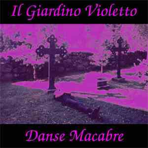 Il Giardino Violetto - Danse Macabre