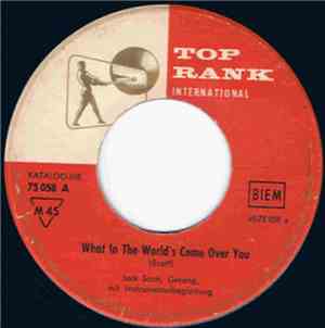 Jack Scott - What In The World's Come Over You / Baby, Baby