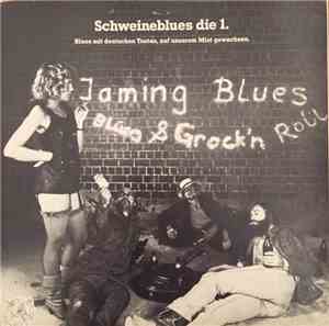 Jaming Blues - Blues & Grock'n Roll - Schweineblues die 1. Blues mit deutsc ...