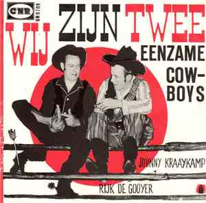 Johnny Kraaykamp En Rijk De Gooyer - Ik Ben Zo Blij / Wij Zijn Twee Eenzame ...