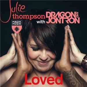 Julie Thompson With Dragon And Jontron - Loved