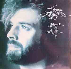 Kenny Loggins - Back To Avalon