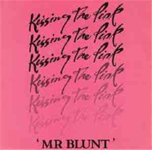 Kissing The Pink - Mr Blunt