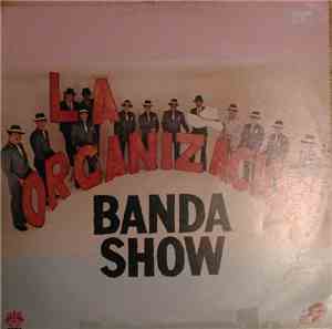 La organización banda show - La Organización banda show