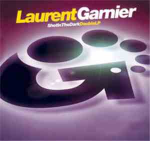 Laurent Garnier - Shot In The Dark