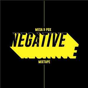 Mesa  & Pox  - Negative Mixtape