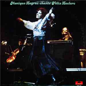 Monique Leyrac - Chante Felix Leclerc